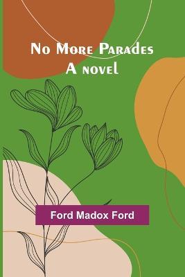 No More Parades - Ford Madox Ford - cover