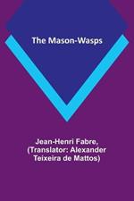 The Mason-Wasps