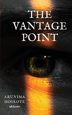 The Vantage Point - Arunima Hoskote - cover