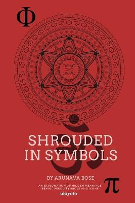 Shrouded in Symbols - Arunava Bose - cover