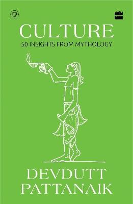 Culture: 50 Insights from Mythology - Devdutt Pattanaik - cover