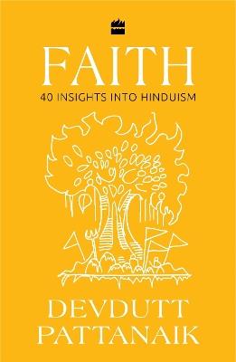 Faith: 40 Insights into Hinduism - Devdutt Pattanaik - cover