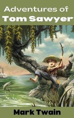 Adventures of Tom Sawyer - Mark Twain - cover