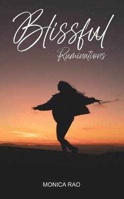 Blissful Ruminations - Monica Rao - cover