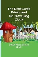 The Little Lame Prince and His Travelling Cloak