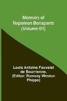 Ibs Memoirs of Napoleon Bonaparte (Volume 01)