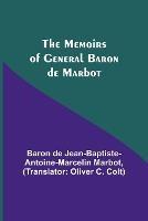 The Memoirs of General Baron de Marbot