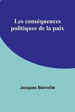 Les consequences politiques de la paix