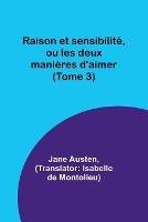 Raison et sensibilite, ou les deux manieres d'aimer (Tome 3) - Jane Austen - cover