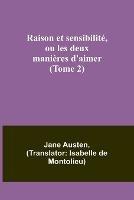 Raison et sensibilite, ou les deux manieres d'aimer (Tome 2) - Jane Austen - cover