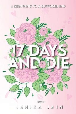 17 Days and Die - Ishika Jain - cover