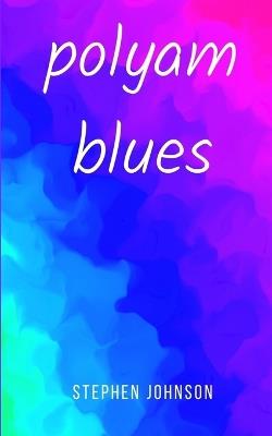 polyam blues - Stephen Johnson - cover