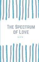 The Spectrum of Love