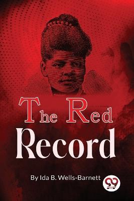 The Red Record - Ida B Wells-Barnett - cover