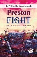 Preston Fight; or, The Insurrection of 1715