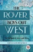 The Rover Boys Out West Or The Search for a Lost Mine - Arthur M Winfield - cover
