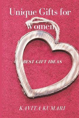 Unique Gifts for Women - Kavita Kumari - cover