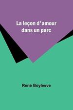 La lecon d'amour dans un parc