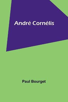 Andre Cornelis - Paul Bourget - cover