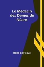 Le Medecin des Dames de Neans