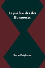 Le parfum des iles Borromees