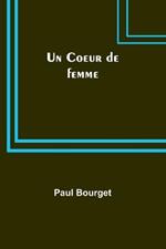 Un Coeur de femme