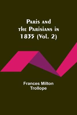 Paris and the Parisians in 1835 (Vol. 2) - Frances Trollope - cover