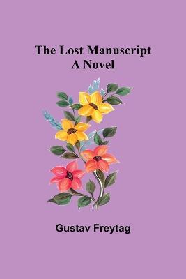 The Lost Manuscript - Gustav Freytag - cover