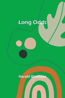 Long Odds - Harold Bindloss - cover