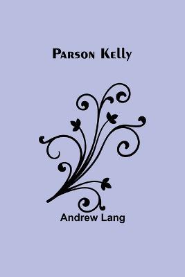 Parson Kelly - Andrew Lang - cover