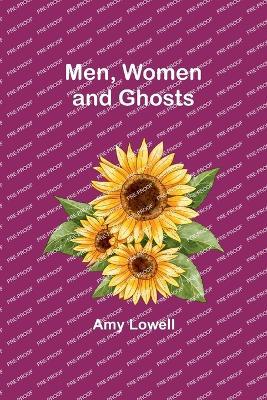 Men, Women and Ghosts - Amy Lowell - cover