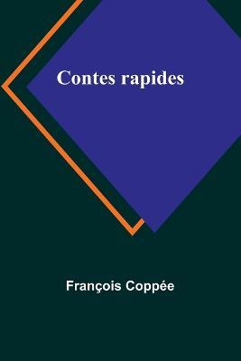 Contes rapides - Francois Coppee - cover