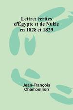 Lettres ecrites d'Egypte et de Nubie en 1828 et 1829