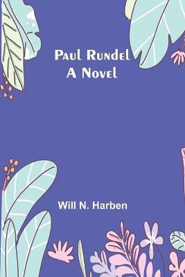 Paul Rundel - Will N Harben - cover