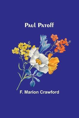 Paul Patoff - F Marion Crawford - cover