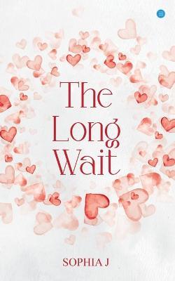 The Long Wait - Sophia J - cover