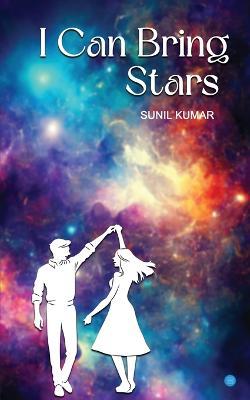 I Can Bring Stars - Sunil Kumar - cover