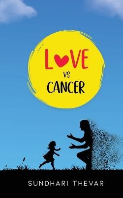 Love Vs Cancer - Sundhari Thevar - cover