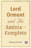 Lord Ormont And His Aminta, Complete - George Meredith - cover