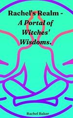 Rachel's Realm - A Portal of Witches' Wisdoms.