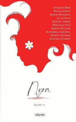 Nyra Volume III - Anindita Bose,Barnali Basu,Aseema Bahlwal - cover