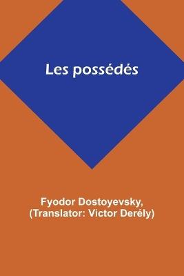 Les possédés - Fyodor Dostoyevsky - cover