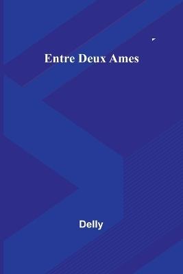 Entre Deux Ames - Delly - cover