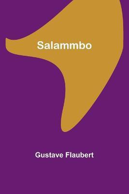 Salammbo - Gustave Flaubert - cover