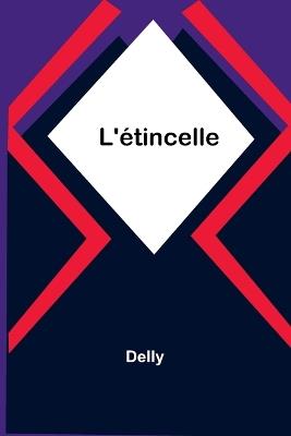 L'étincelle - Delly - cover