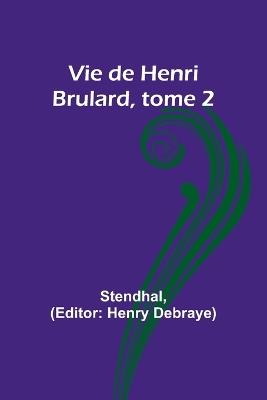 Vie de Henri Brulard, tome 2 - Stendhal - cover