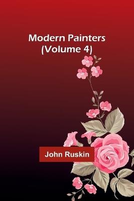 Modern Painters (Volume 4) - John Ruskin - cover