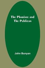 The Pharisee and the Publican