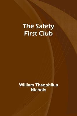 The Safety First Club - William Nichols - cover