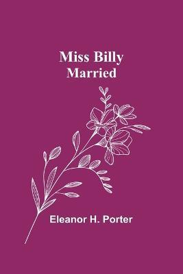 Miss Billy - Married - Eleanor H Porter - cover